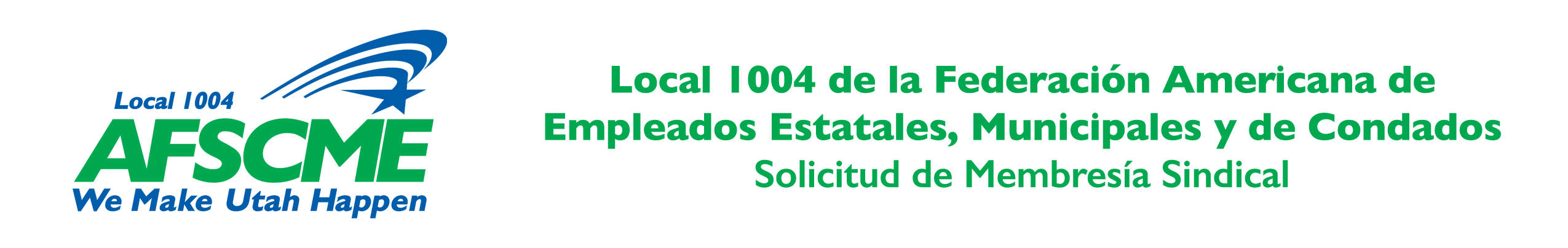 Local 1004 de la Federación Americana de Empleados Estatales, Municipales y de Condados, Solicitud de Membresía Sindical